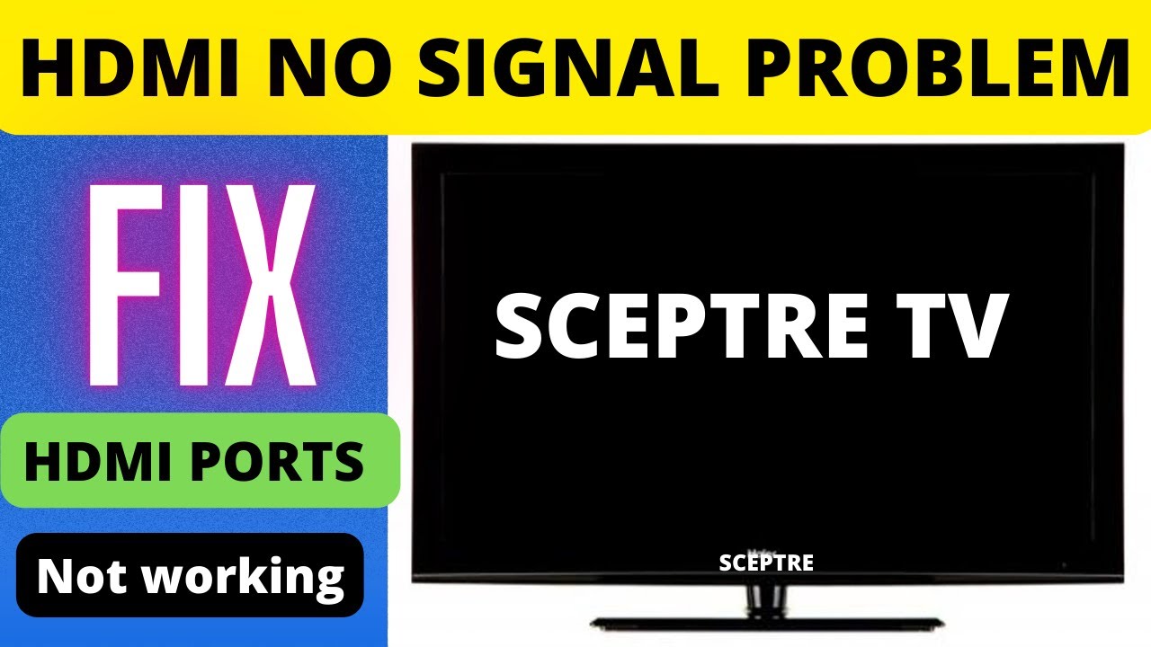 sceptre tv no signal