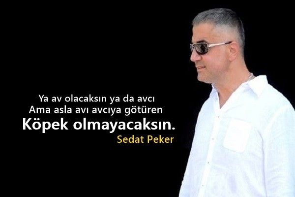 sedat peker sözleri kısa