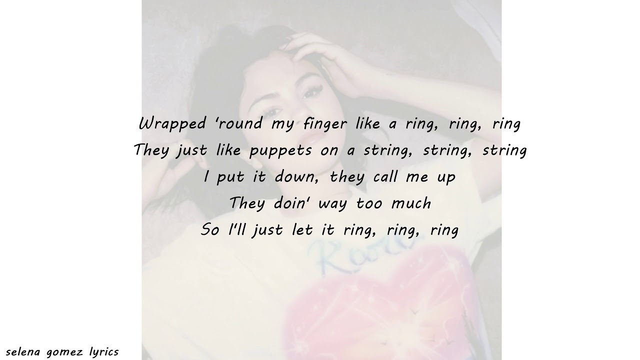 selena gomez ring lyrics