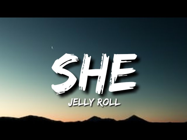 she jelly roll lyrics meaning