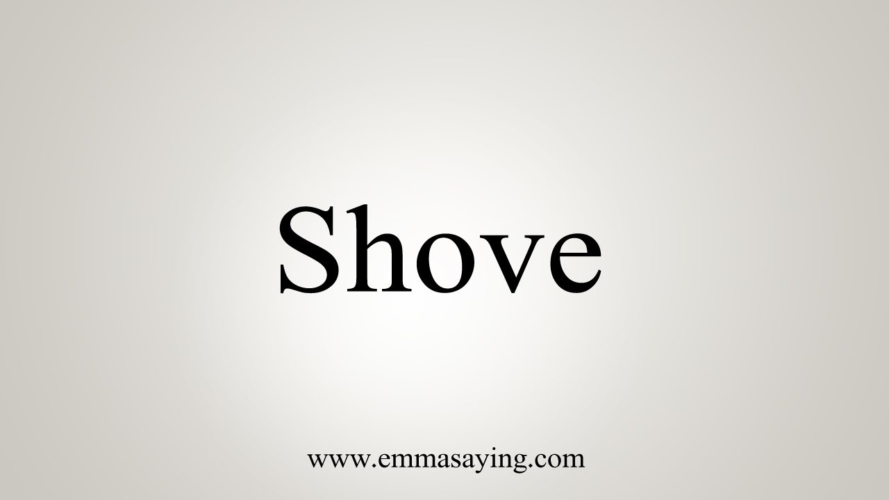 shove pronunciation