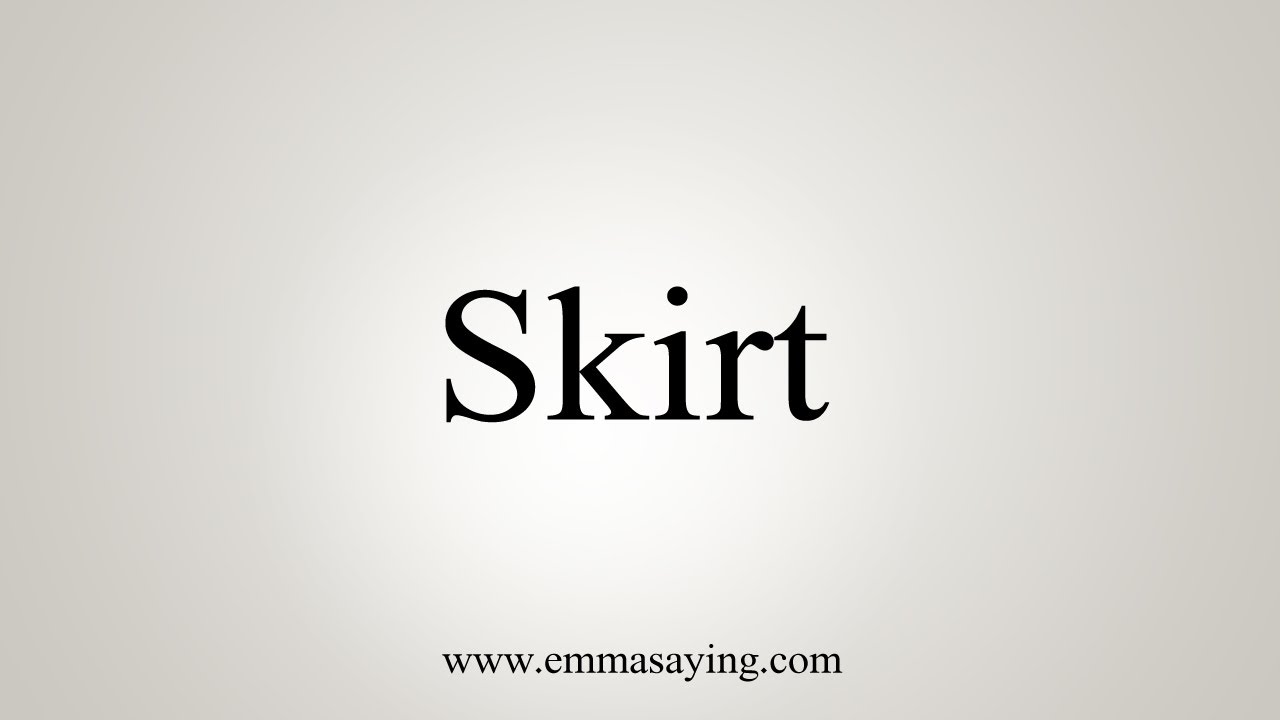 skirt pronunciation