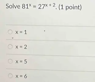 solve 81x 27x 2