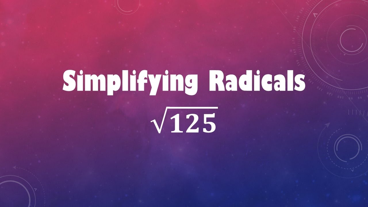 square root of 125 in simplest radical form