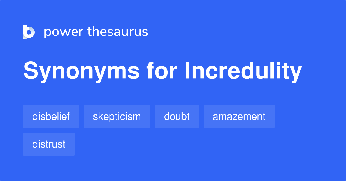 synonym for incredulity