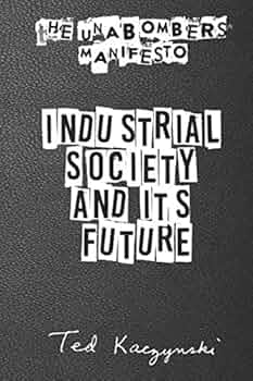 the unabomber manifesto industrial society and its future