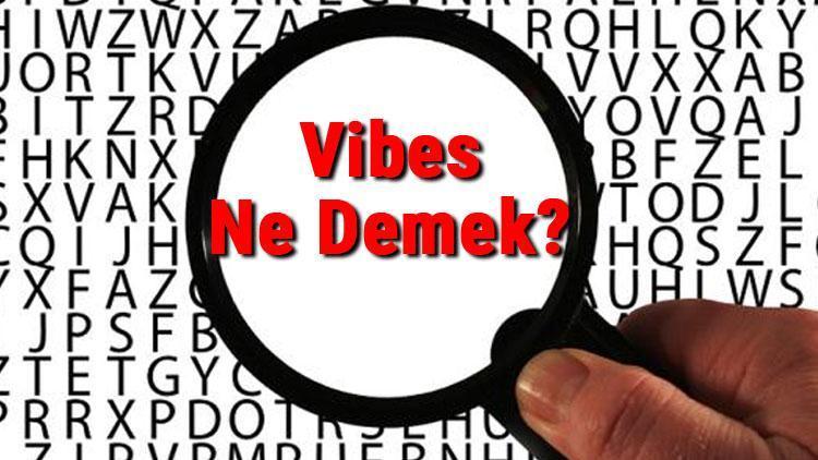 vibing ne demek