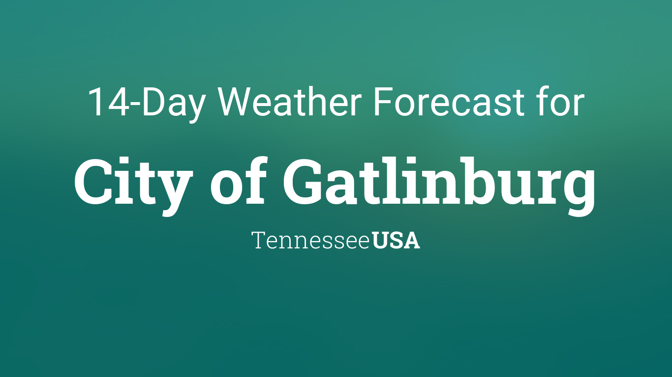 weather forecast for gatlinburg tennessee this week