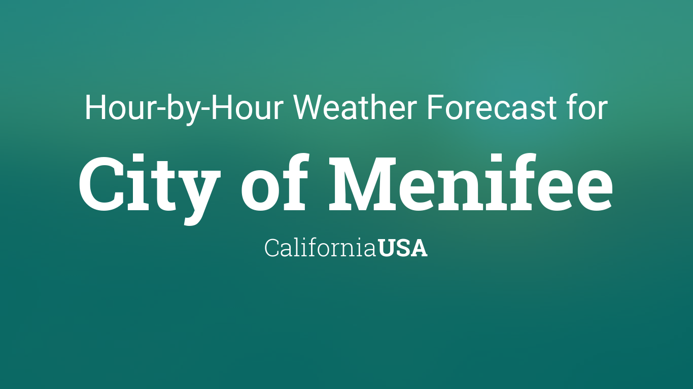 weather menifee ca 10 day