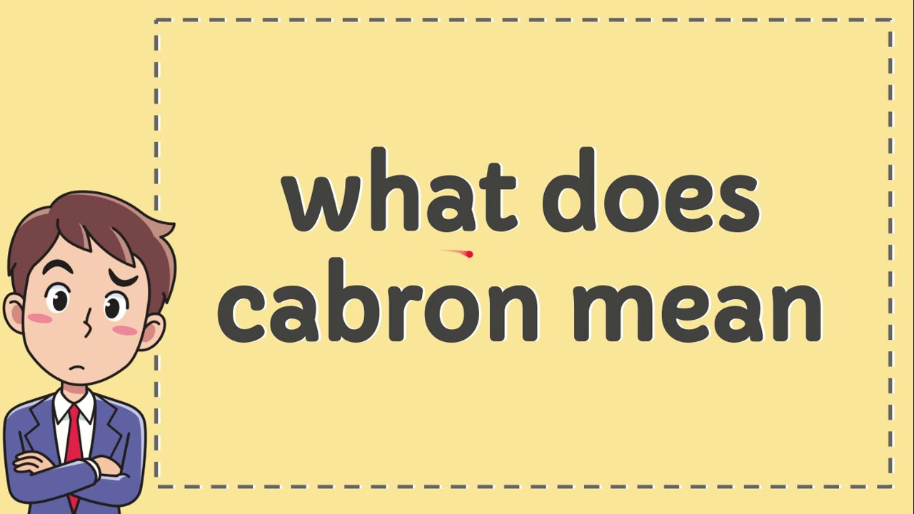 what does cabron mean in mexican