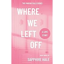 where we left off sapphire hale