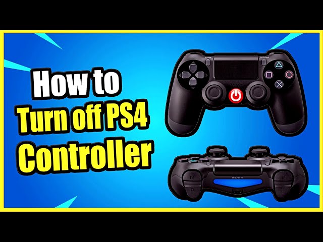 why is my ps4 controller not turning off