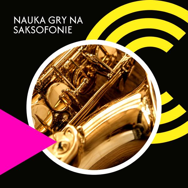 Efektywna nauka saksofonu